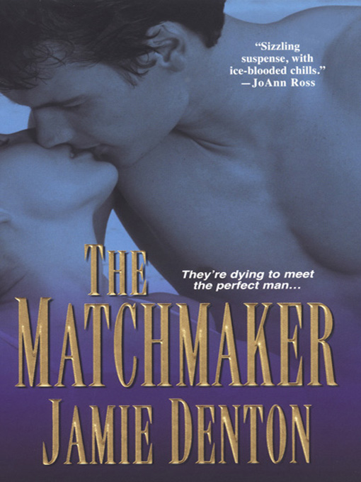 Title details for The Matchmaker by Jamie Denton - Available